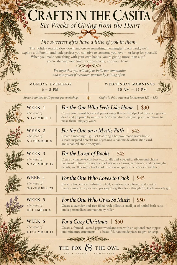 Crafts in the Casita, Six Weeks of Giving from the Heart: the full six-week schedule, Monday evenings 6 to 8 PM and Wednesday mornings 10 AM to 12 PM