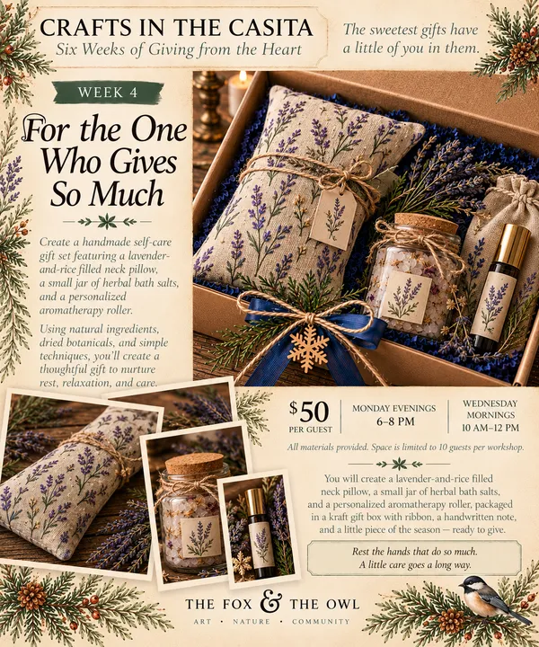 For the One Who Gives So Much workshop flyer: a lavender neck pillow, herbal bath salts and an aromatherapy roller